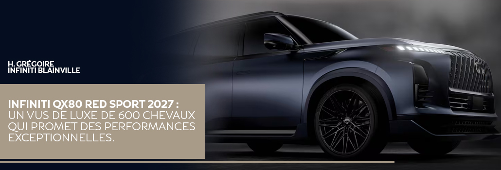 INFINITI QX80 RED SPORT 2027 : un VUS de luxe de 600 chevaux qui promet des performances exceptionnelles